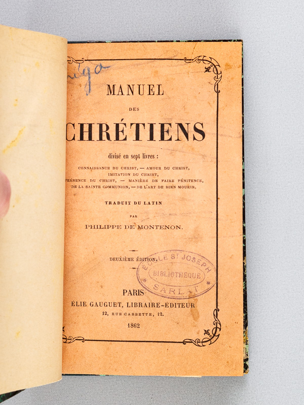 photo n°2 : Manuel des Chrétiens divisé en sept livres : Connaissance du Christ - Amour du Christ - Imitation du Christ - Présence du Christ - Manière de faire Pénitence, de la Sainte Communion - De l'art de bien Mourir.