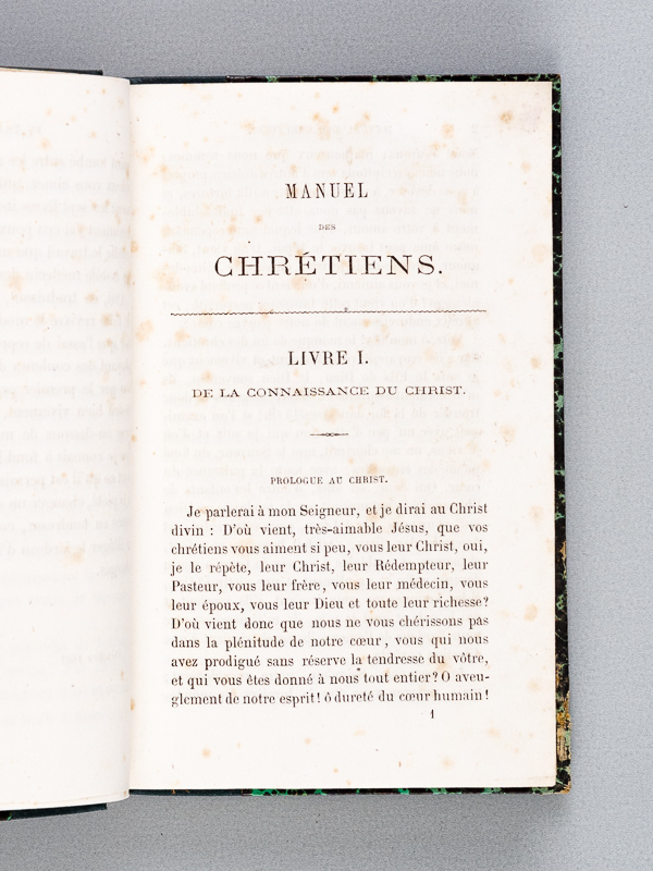 photo n°4 : Manuel des Chrétiens divisé en sept livres : Connaissance du Christ - Amour du Christ - Imitation du Christ - Présence du Christ - Manière de faire Pénitence, de la Sainte Communion - De l'art de bien Mourir.