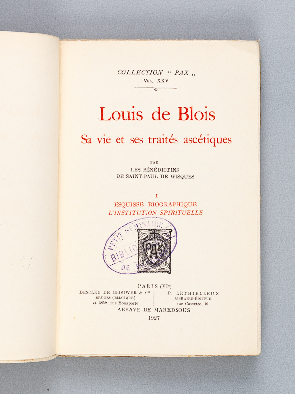 photo n°2 : Louis de Blois. Sa vie et ses Traités ascétiques. I : Esquisse biographique. L'Institution spirituelle.