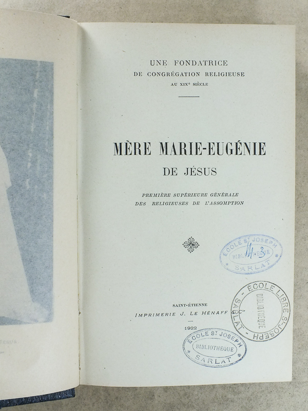 photo n°2 : Une Fondatrice de Congrégation Religieuse au XIXe siècle , Mère Marie-Eugènie de Jésus , première supérieure générale des religieuses de l'Assomption