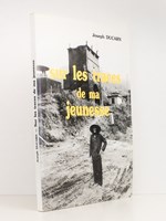 Sur les traces de ma jeunesse [ exemplaire dédicacé par l'auteur ]