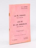 La pèl d'irange : pèsso en dous actes ; Lou rei de las rabanèlos : pèsso en dous actes.