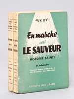 En Marche vers le Sauveur. Histoire Sainte pour les adolescents. Lux dei (2 Tomes - Complet) Tome I : Du commencement du monde au schisme d'Israël ; Tome II : Du schisme d'Israël à la naissance de Jésus