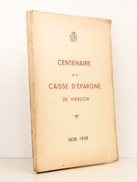Centenaire de la Caisse d'épargne et de prévoyance de Vierzon , 1838 - 1938 [ 20 novembre 1938 ]