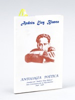 Antologia Poetica. Fundacion 'Andres Eloy Blanco' Ano Centenario de su Nacimiento 1896-1996
