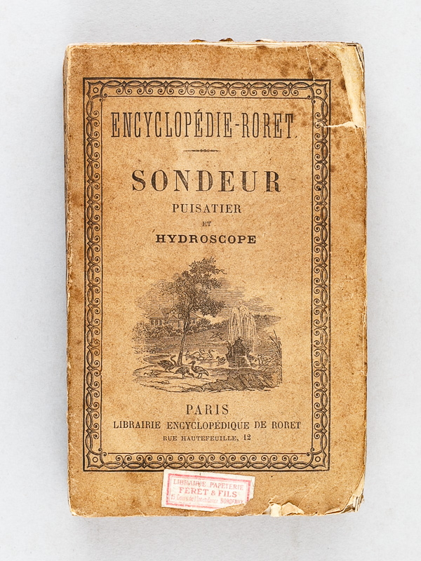 photo n°11 : Nouveau manuel complet du Sondeur, du Puisatier et de l'Hydroscope traitant des Outils et du Matériel de Sondage, de la Construction des puits ordinaires et des puits artésiens, du sondage et du forage en tous terrains et à toute prof