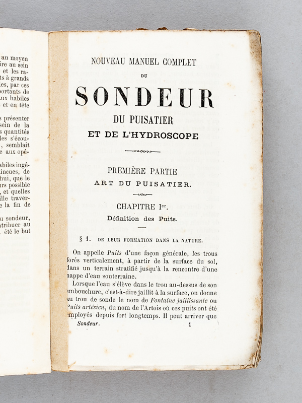 photo n°2 : Nouveau manuel complet du Sondeur, du Puisatier et de l'Hydroscope traitant des Outils et du Matériel de Sondage, de la Construction des puits ordinaires et des puits artésiens, du sondage et du forage en tous terrains et à toute prof