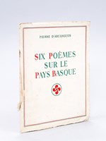 Six poèmes sur le Pays basque [ Livre dédicacé par l'auteur ]