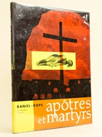 Apôtres et Martyrs. Paysages et Documents.