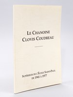 Le Chanoine Clovis Coudreau. Supérieur de l'Ecole Saint-Paul de 1941 à 1977.