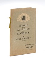 Société des Aciéries de Longwy à Mont-Saint-Martin (Meurthe-et-Moselle). Exposition Universelle et Internationale de Gand 1913