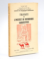 Travaux de l'Institut de Recherches Sahariennes. Tome XXIII. 1er et 2e Semestre 1964 [Contient : ] Ferragne : La série de l'Arechchoum dans la région d'Amsel - Rognon : L'Atakor Spetentrional au 1/200000e avec grande carte en couleurs : Es