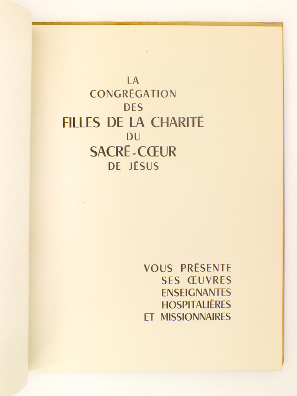photo n°2 : La Congrégation des filles de la Charité du Sacré-Coeur de Jésus vous présente ses oeuvres enseignantes hospitalières et missionnaires