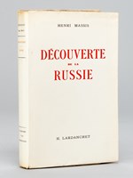 Découverte de la Russie. [ Edition originale ; On joint un tapuscrit 'Le Mystère Russe', probablement par Henri Massis ]