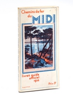 Livret-guide officiel des Chemins de fer du Midi. 1932
