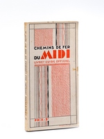 Livret-guide officiel des Chemins de fer du Midi. 1931
