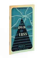 Les chemins de fer de l'U.R.S.S. [ Les chemins de fer de l'URSS ]