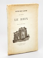En voyage. Le Rhin. Dessins de Victor Hugo