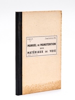 Manuel de Manutention des Matériaux de Voie. Tirage de Janvier 1946