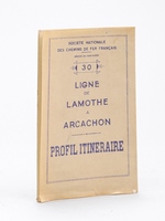 Profil itinéraire. Région du Sud-Ouest. 30 Ligne de Lamothe à Arcachon