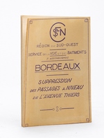 Région du Sud-Ouest. Service de la Voie et des Bâtiments. 7e arrondissement. Bordeaux. Suppression des passages à niveau de l'Avenue Thiers.