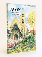 En forêt de Bière : Avon paroisse royale. [ Livre dédicacé par l'auteur ]