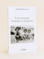 Une enfance en pays catalan. [ Livre dédicacé par l'auteur ]