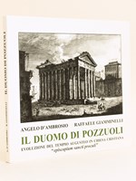 Il Duomo di Pozzuoli. Evoluzione del tempio augusteo in Chiesa cristiana 'Episcopium sancti proculi'