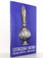 LITURGIJSKO SREBRO GRADA SPLITA