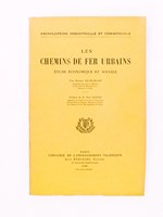 Les Chemins de Fer Urbains , étude économique et sociale.