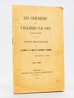 Les Seigneurs de Villiers-Le-Sec (Calvados). Notes recueillies par un Membre de la Société des Antiquaires de Normandie [ Edition originale ]