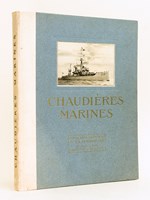 Chaudières Marines. Avril 1909. Fonderies & Ateliers de La Courneuve. Chaudières 'Babcock & Wilcox'