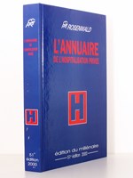 L'annuaire de l'hospitalisation privée ( Guide Rosenwald - édition du millénaire , 51e éd., 2000 )