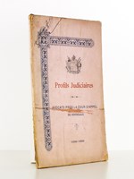 Profils judiciaires - Avocats prés la cour d'appel de Bordeaux ( deuxième série ), 1898-1899