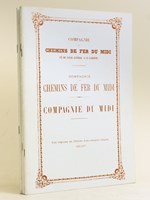 Compagnie des Chemins du Fer du Midi et du Canal Latéral à la Garonne. Compagnie du Midi. Cent vingt-cinq ans d'histoire d'une entreprise française 1852-1977 (3 Tomes - Complet)