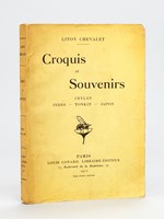Croquis et Souvenirs. Ceylan - Indes - Tonkin - Japon [ Edition originale - Livre dédicacé par l'auteur ]