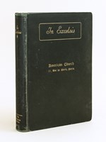 In Excelsis. Hymns with tunes for Christian worship. [ American Church, 21 rue de Berry, Paris - 'In Memory of Mrs Alexander W. Shepard of Brooklyn, who died in Paris September 28th 1902' ] [ Avec : ] Responsive service