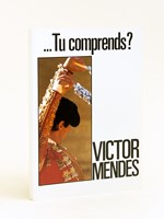 Victor Mendes. .... Tu comprends ?