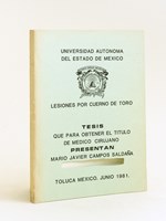 Lesiones por Cuerno de Toro. Tesis que para obtener el titulo de medico cirujano. Universidad autonoma del Estado de Mexico. Toluca, Mexico, Junio 1981