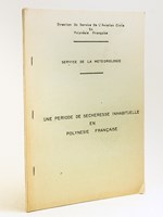 Une période de sécheresse inhabituelle en Polynésie française (du 1er janvier 1972 au 31 janvier 1973)