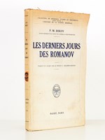 Les derniers jours des Romanov (coll. des Mémoires, études et documents pour servir à l'histoire de la guerre mondiale )