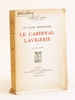 Un grand missionnaire : le Cardinal Lavigerie [ Edition originale ]