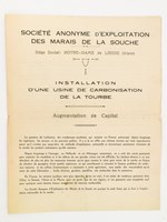 Installation d'une usine de carbonisation de la tourbe - Augmentation de capital ( Société Anonyme d'exploitation des Marais de la Souche, siège social : Notre-Dame de Liesse, Aisne ) [ Prospectus d'appel aux fonds, 1925 ]