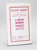 Bulletin Mensuel d'Information du Groupe Régional de Bordeaux et du Sud-Ouest de l'Union des Ingénieurs de France. 1948 [ Supplément au numéro de Juin, avec la liste des membres ]