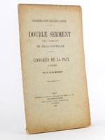 Double Serment à Nice, 4 octobre 1891, de Emilio Castelar ; Congrès de la Paix à Rome, par E. St-B.-Musset. [ Contient aussi 'E. Castelar à G. Giacometti' (Madrid, 22 septembre 1891), 'E. Castelar à M. le Comte de Malaus