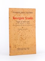 Monseigneur Grandin, l'apôtre du désert blanc. - Sa vie héroïque et sainte. Décret d'introduction de sa Cause, Rome, le 24 février 1937.