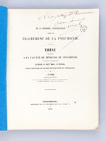 De la Méthode antipyrétique dans le Traitement de la Pneumonie. Thèse présentée à la Faculté de Médecine de Strasbourg, soutenue le 27 août 1868 [ Edition originale - Livre dédicac&eacut