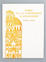 Jubilé de la Cathédrale d'Angoulême 1128 - 1978 ( Exposition Cathédrale , Musée Municipal , Avril-Septembre 1978 )