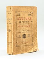 Annuaire de Poitiers et du Département de la Vienne. 57 Année 1929 - 1930 Annuaire Administratif, Militaire, Religieux, Judiciaire, Industriel et Commercial