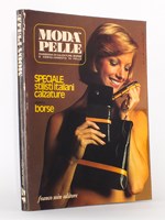 Moda in Pelle , Trimestrale Anno V - Numero 17 , Giugno 1972 ( Moda in Pelle, Rassagna delle Calzature Italiane, borse e abbligliamento in pelle - Organo ufficiale del centro internazionale 'Moda in Pelle' di Firenze )